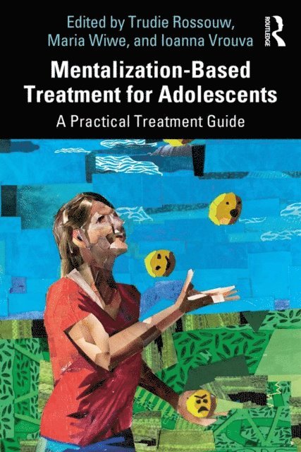 Ioanna Vrouva, Maria Wiwe, Trudie Rossouw - Mentalization-Based Treatment for Adolescents, E-bok
