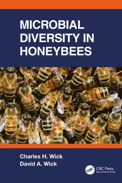 David Wick, Charles Wick - Microbial Diversity in Honeybees, E-bok