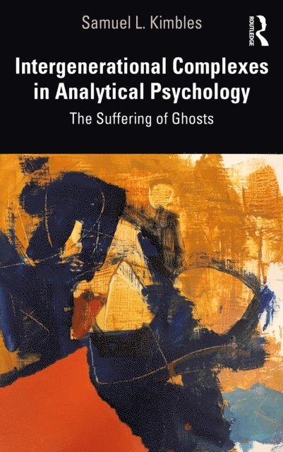 Samuel L. Kimbles - Intergenerational Complexes in Analytical Psychology, E-bok