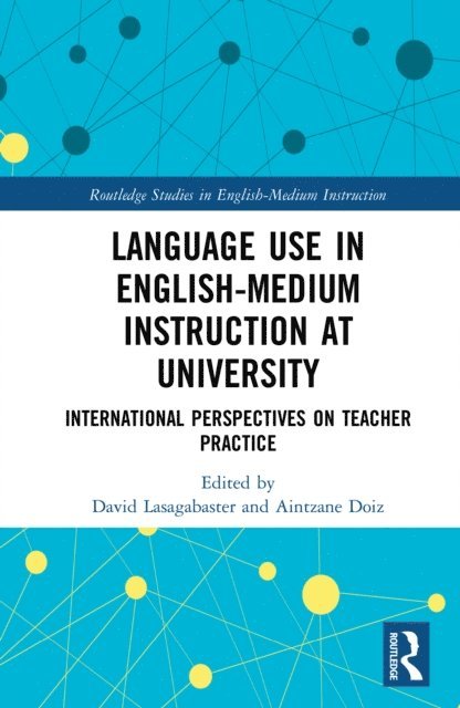 Aintzane Doiz, David Lasagabaster - Language Use in English-Medium Instruction at University, E-bok
