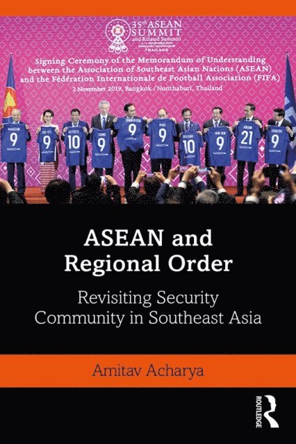 Amitav Acharya - ASEAN and Regional Order, E-bok