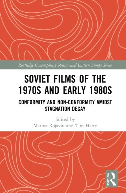 Tim Harte, Marina Rojavin - Soviet Films of the 1970s and Early 1980s, E-bok