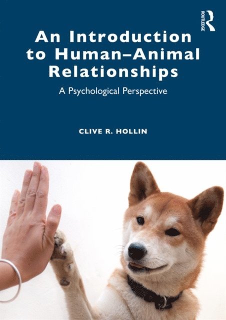 Clive R. Hollin - Introduction to Human-Animal Relationships, E-bok