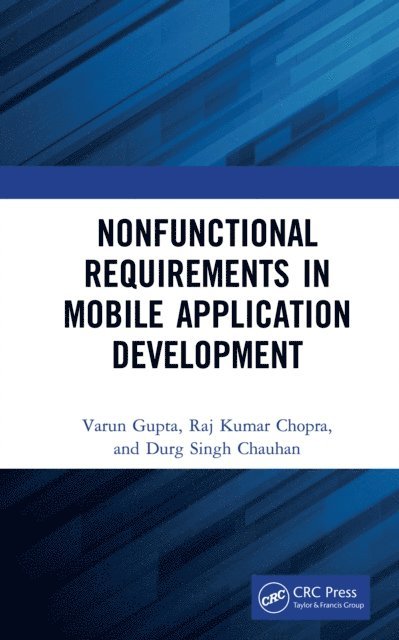 Durg Chauhan, Raj Chopra, Varun Gupta - Nonfunctional Requirements in Mobile Application Development, E-bok