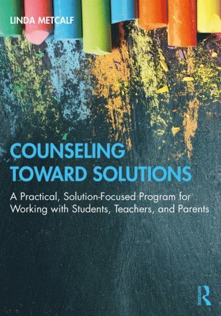 Linda Metcalf - Counseling Toward Solutions, E-bok