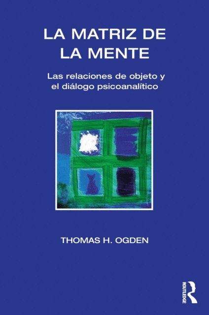 Thomas H Ogden - Matriz de la Mente, E-bok