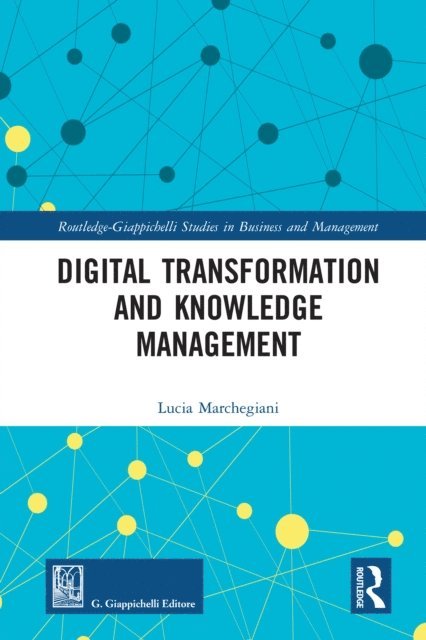 Lucia Marchegiani - Digital Transformation and Knowledge Management, E-bok