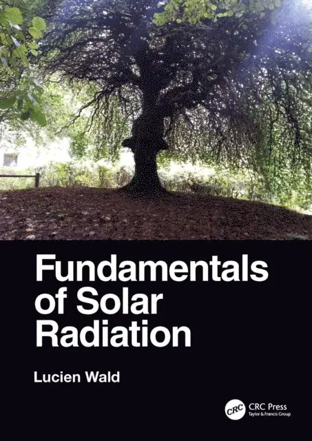 Lucien Wald - Fundamentals of Solar Radiation, E-bok. Tillgänglighet: Lägg i varukorg