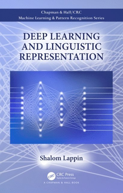 Shalom Lappin - Deep Learning and Linguistic Representation, E-bok