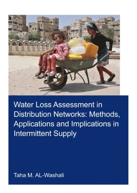 Taha M. Al-Washali - Water Loss Assessment in Distribution Networks, E-bok. Tillgänglighet: Lägg i varukorg