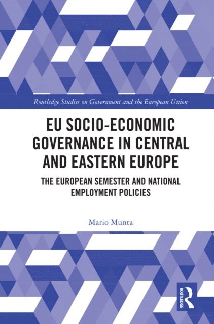 Mario Munta - EU Socio-Economic Governance in Central and Eastern Europe, E-bok