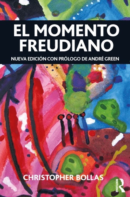 Christopher Bollas - El Momento Freudiano, E-bok