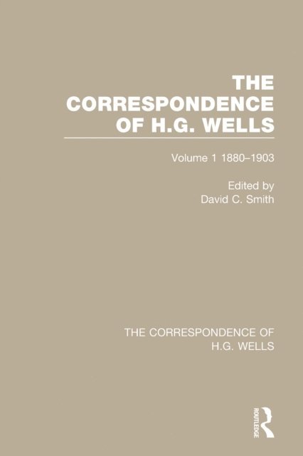 David C. Smith - Correspondence of H.G. Wells, E-bok