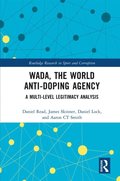 WADA, the World Anti-Doping Agency