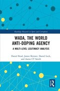 WADA, the World Anti-Doping Agency