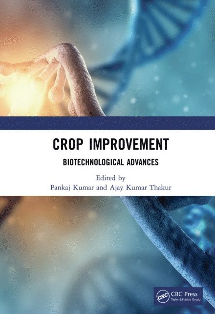 Ajay Kumar Thakur, Pankaj Kumar - Crop Improvement, E-bok