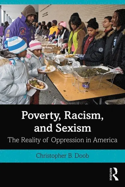 Christopher B. Doob - Poverty, Racism, and Sexism, E-bok. Tillgänglighet: Lägg i varukorg