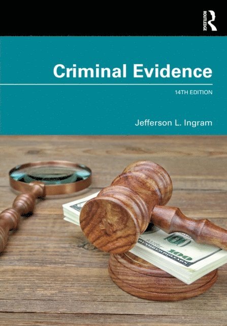 Jefferson L. Ingram - Criminal Evidence, E-bok