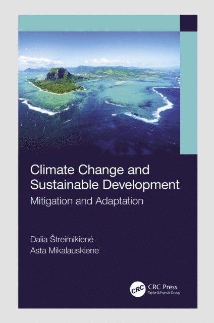Asta Mikalauskiene, Dalia Streimikiene - Climate Change and Sustainable Development, E-bok