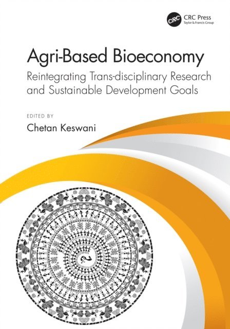 Chetan Keswani - Agri-Based Bioeconomy, E-bok