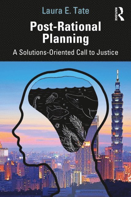 Laura E. Tate - Post-Rational Planning, E-bok. Tillgänglighet: Lägg i varukorg