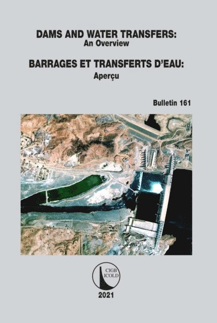 Cigb Icold - Dams and Water Transfers - An Overview / Barrages et Transferts d'Eau - Apercu, E-bok