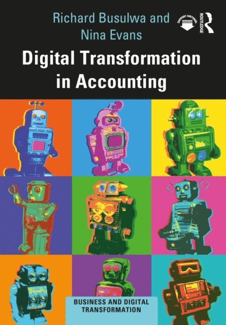 Richard Busulwa - Digital Transformation in Accounting, E-bok