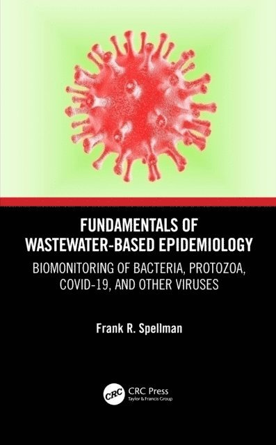 Frank R. Spellman - Fundamentals of Wastewater-Based Epidemiology, E-bok