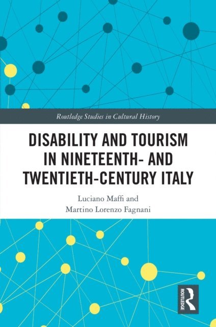 Martino Lorenzo Fagnani, Luciano Maffi - Disability and Tourism in Nineteenth- and Twentieth-Century Italy, E-bok