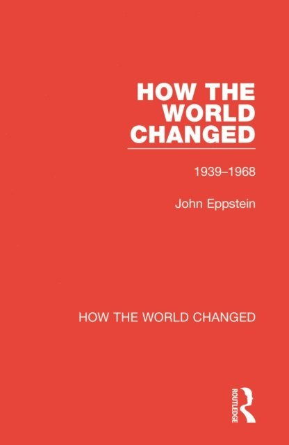 John Eppstein - How the World Changed, E-bok
