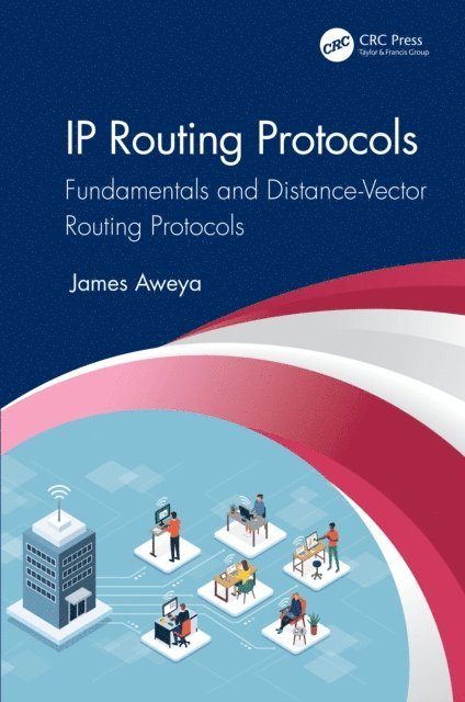 James Aweya - IP Routing Protocols, E-bok