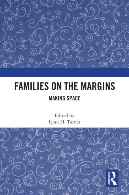 Lynn H. Turner - Families on the Margins, E-bok