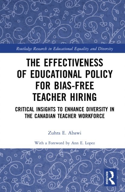 Zuhra Abawi - Effectiveness of Educational Policy for Bias-Free Teacher Hiring, E-bok