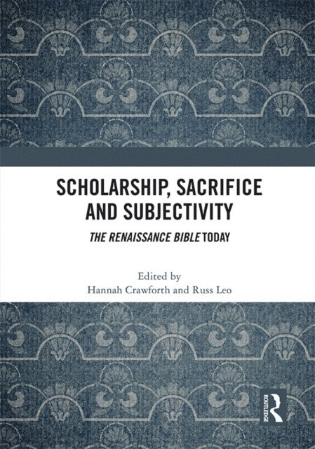 Russ Leo, Hannah Crawforth - Scholarship, Sacrifice and Subjectivity, E-bok