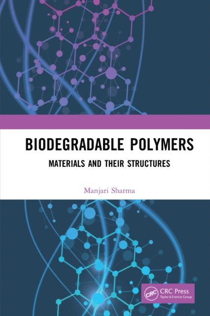 Manjari Sharma - Biodegradable Polymers, E-bok