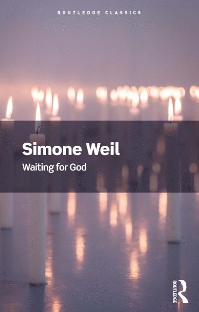 Simone Weil - Waiting for God, E-bok
