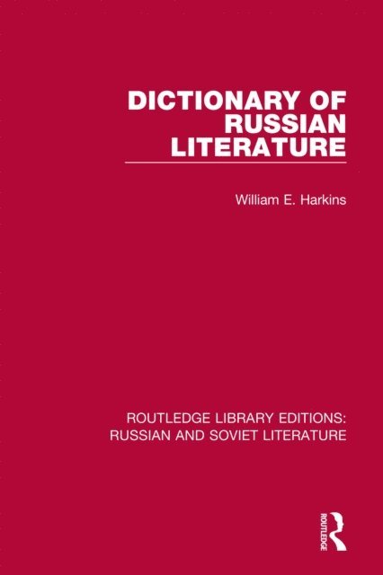 William E. Harkins - Dictionary of Russian Literature, E-bok