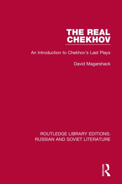 David Magarshack - Real Chekhov, E-bok