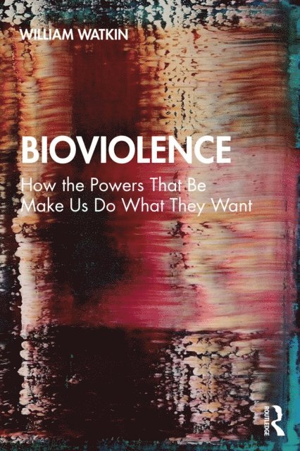 William Watkin - Bioviolence, E-bok