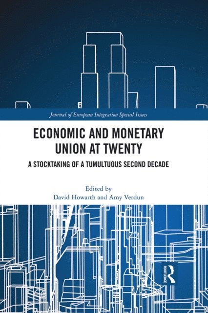 Amy Verdun, David Howarth - Economic and Monetary Union at Twenty, E-bok