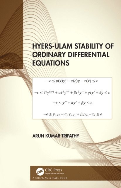 Arun Kumar Tripathy - Hyers-Ulam Stability of Ordinary Differential Equations, E-bok
