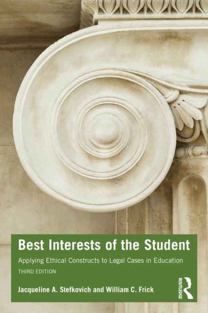 William C. Frick, Jacqueline A. Stefkovich - Best Interests of the Student, E-bok