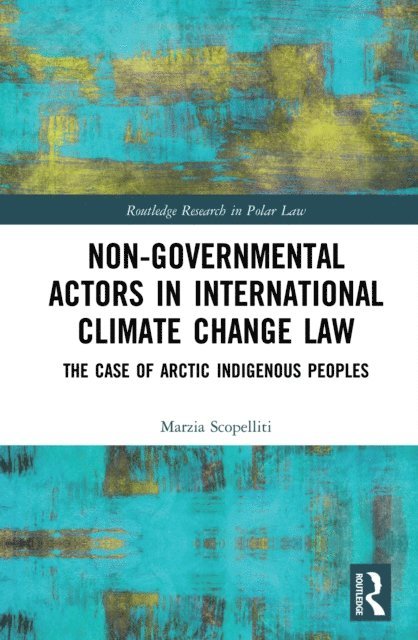Marzia Scopelliti - Non-Governmental Actors in International Climate Change Law, E-bok