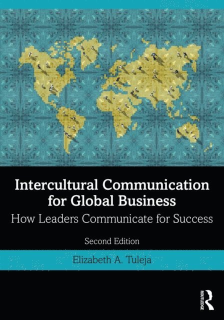 Elizabeth A. Tuleja - Intercultural Communication for Global Business, E-bok. Tillgänglighet: Lägg i varukorg