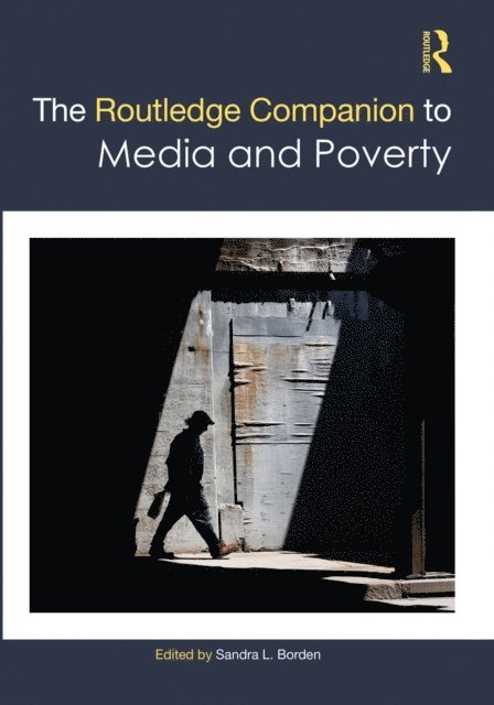 Sandra L. Borden - Routledge Companion to Media and Poverty, E-bok