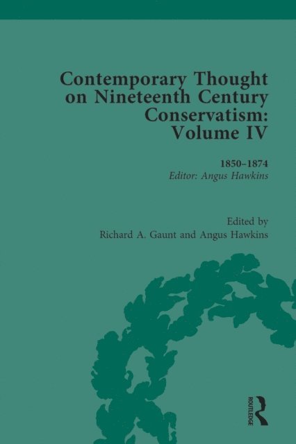 Angus Hawkins - Contemporary Thought on Nineteenth Century Conservatism, E-bok