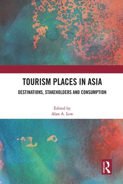 Alan A. Lew - Tourism Places in Asia, E-bok