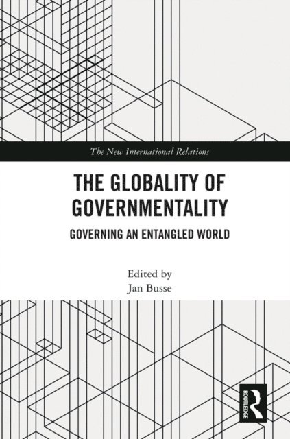 Jan Busse - Globality of Governmentality, E-bok