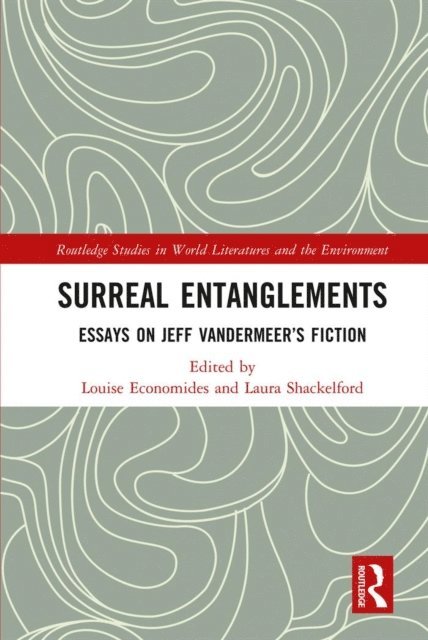 Laura Shackelford, Louise Economides - Surreal Entanglements, E-bok