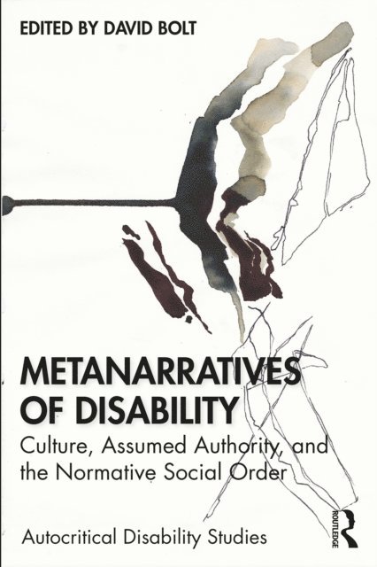 David Bolt - Metanarratives of Disability, E-bok